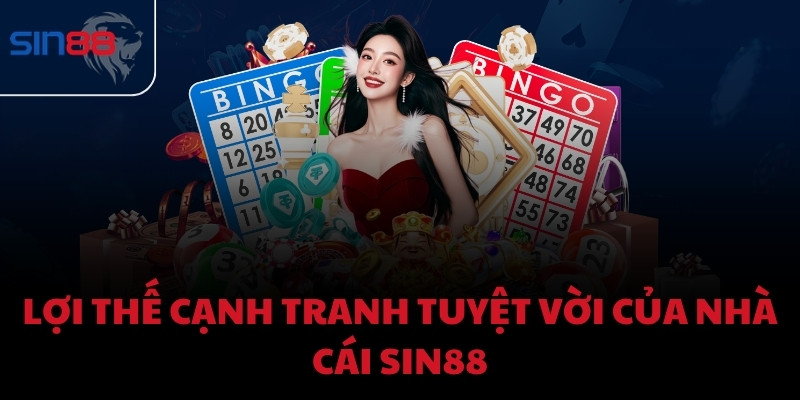 Lợi thế cạnh tranh tuyệt vời của nhà cái Sin88